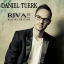 Daniel Tuerk - Riva Restart the Game