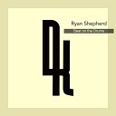 Ryan Shepherd UK - Bitch Better