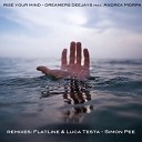 Dreamers Deejays feat Andrea Morph - Rise Your Mind Simon Pee Remix