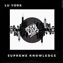 Lu York - Supreme Knowledge