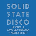 Dave Leatherman HP Vince - I Need a Shot