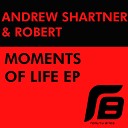 Robert Andrew Shartner - Moments of Life