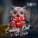 Sovi - Calling Out ft Elijah Gregory Original mix