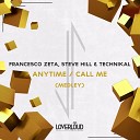 Francesco Zeta Steve Hill Technikal - Anytime Call Me