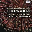 The English Concert Trevor Pinnock - Handel Music for the Royal Fireworks HWV 351 1749 V Menuet I…