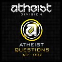 Atheist - Questions Original Mix