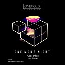Alex Price Xorael - One More Night Original Mix