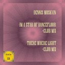 Dennis Moskvin - There Where Light Club Mix