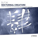 DJ T H T - Nocturnal Creature
