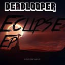 DeadLooper - Suplex Original Mix