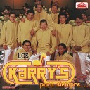 Los Karry s - Llora Mi Ni a