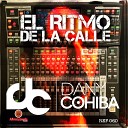 Dany Cohiba - El Ritmo de la Calle