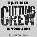 Cutting Crew - I Just Died in Your Arms Dj Nikos Villa Remix
