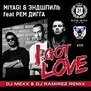 Клубные миксы - MiyaGi Эндшпиль feat Рем Дигга vs Rakurs Ruslan Rost vs Dj Mexx Dj Ramirez I Got Love UNOWEN…