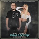 A Mase Sharliz - Зима В Сердце Deep Radio Mix