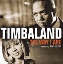 Timbaland D O E feat Keri Hilson - The Way I Are Radio Edit