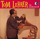 Tom Lehrer - The Wild West Is Where I Want To Be Live