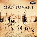 Аннунцио Мантовани и его… - Моя дорогая