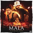 Lr Ley Del Rap feat Alex Gi - Mala