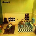Gromit - Never Shout Never