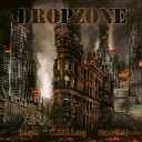 Dropzone - The Blood Runs in Streams
