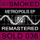 Oliver Lieb pres Smoked - Metro US mix remastered
