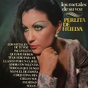 Perlita de Huelva - Todo Lo Que Tengo