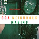 KING VANUCCI - Oga Neighbour Mabinu