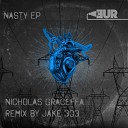 Nicholas Graceffa - Nasty Original Mix