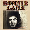 Ronnie Lane - Give Me A Penny