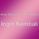 Arya Satria feat Ratu Dewi - Ingin Kembali