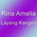 Rina Amelia - Layang Kangen