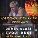 Marcus Revolta feat John Nett - sm v Slu Tvoj Du i
