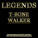 T Bone Walker - Tell Me What s The Reason