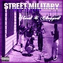 Street Military - Shit Get Wild in the City Outro