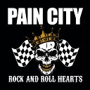 Pain City - A Night Out with Your Tail Out