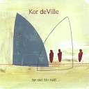 Kor de Ville feat Jon Kleveland - S rgeflor