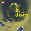 Humaniztikz feat Red - La Disco Viniliztikz DJ Platoon Remix
