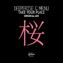 Deeperise Mr Nu - Take Your Place Original Mix