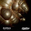 Ant Hero - Rage Strong4Life Remix