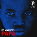 Kelvin Lucas - Papa Feat Jinadu Original Mix