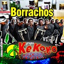 Grupo Ke Koko De HRM - Borrachos Cumbia Con Sabor