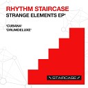 Rhythm Staircase - Cubana Original Mix