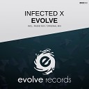Infected X - Evolve Original Mix