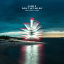 Lane 8 Arctic Lake - Don t Let Me Go