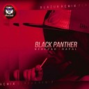 Nebezao feat Rafal - Black Panther Glazur Remix