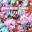 Dinamiche Sonore - Tre parole Reggae Extended Version