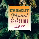 Ibiza Lounge Club Chillout Ibiza Chill Out - Tropical Sensation