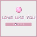 Jayn - Love Like You From Steven Universe