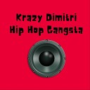 Krazy Dimitri - Hip Hop Trap Box Instrumental Mix